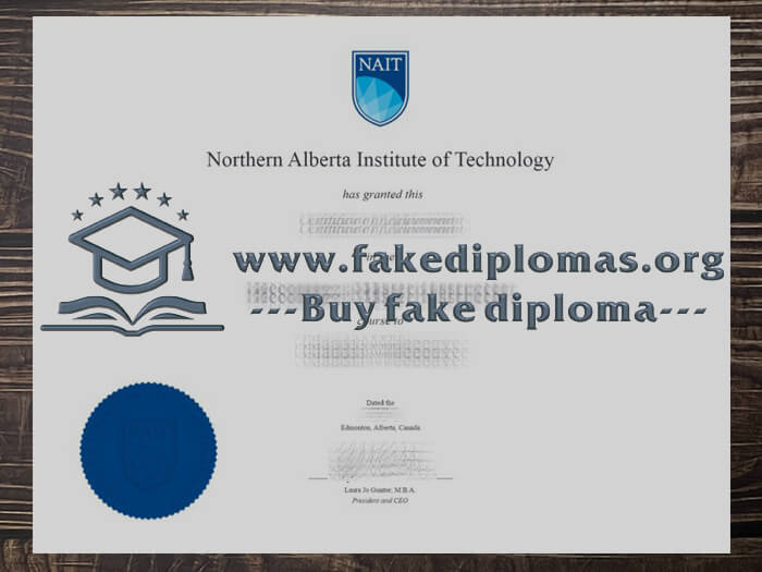 Buy Northern Alberta Institute of Technology fake diploma, Fake NAIT degree.