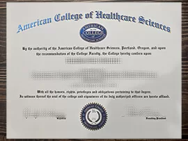 Obtain American College of Healthcare Sciences fake diploma.