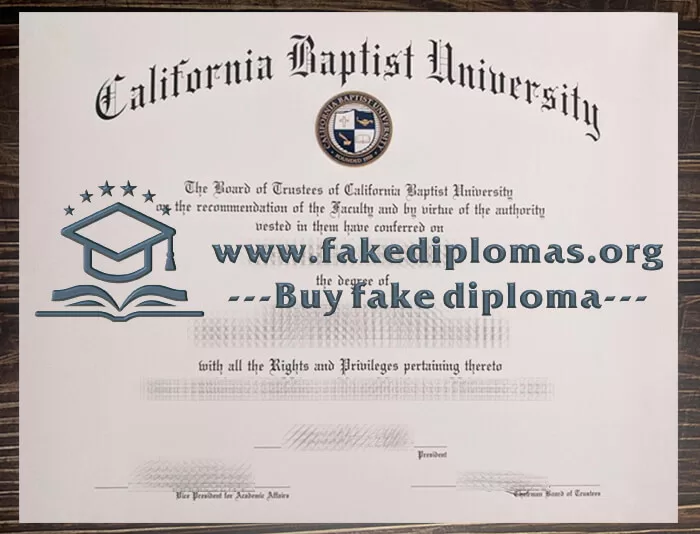 Buy California Baptist University fake diploma, Fake CBU degree.