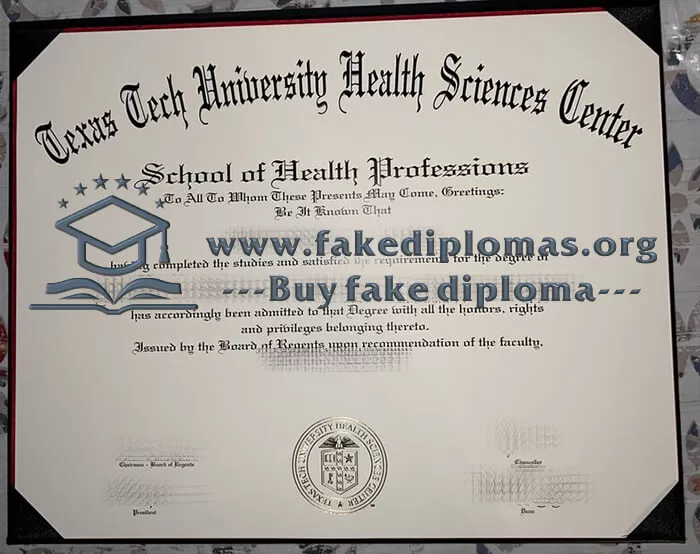 Buy Texas Tech University Health Sciences Center fake diploma.