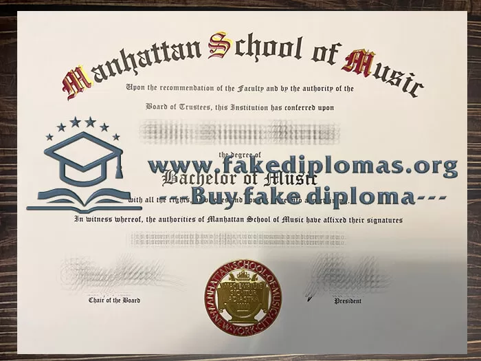 Buy Manhattan School of Music fake diploma, Fake MSM degree.