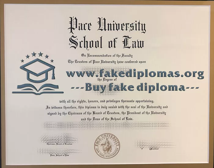 Buy Pace University School of Law fake diploma.